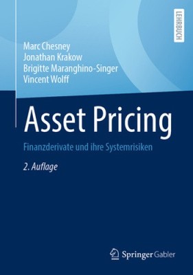 Asset Pricing: Finanzderivate Und Ihre Systemrisiken [deutsch] von Marc Chesney