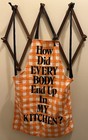 Vintage Apron NOW DESIGNS - How Did Everybody End Up In My Kitchen? — photo 1