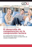 El Desarrollo De Competencias En La ComprensióN Lectora Luisa Guillermina Ramire