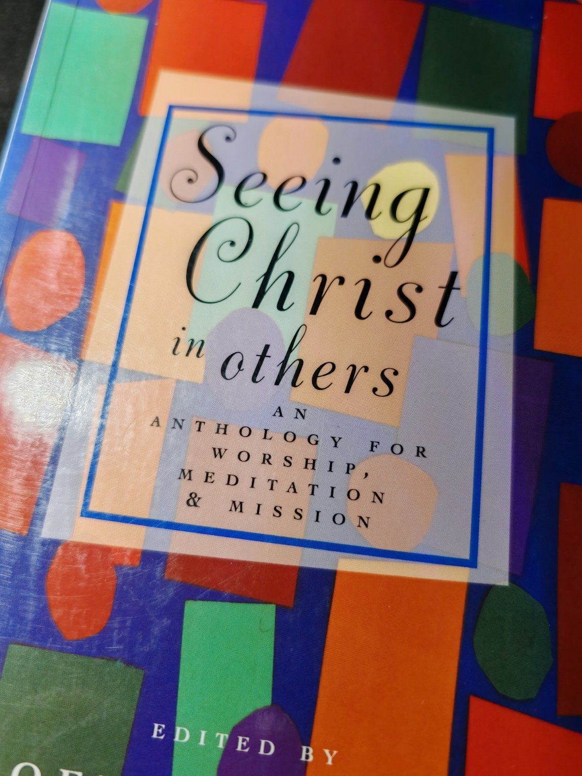 Seeing Christ in Others: An Anthology for Worship, Meditation Mission Duncan