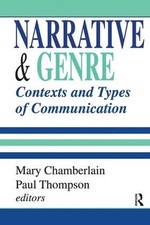 Narrative and Genre: Contexts and Types of Communication by Paul Thompson (Engli