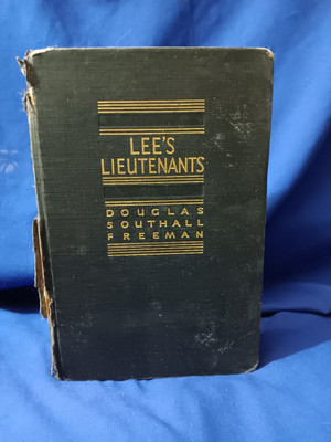 Lee's Lieutenants Vol. 1 : A Study in Command Manassas-Malvern (1942)1946Edition