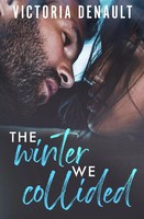 Victoria Denault | The Winter We Collided | Taschenbuch | Englisch (2021)
