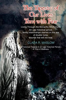 The Tapestry of Our Lives Torn with Fear: Living Through the McC