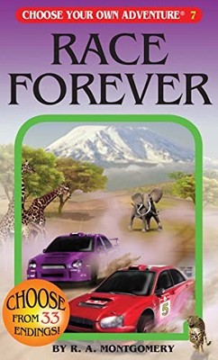 Race Forever (Choose Your Own Adventure),R. A. Montgomery, Sitti