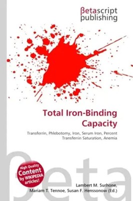 Lambert M. Surhone (u. a.) | Total Iron-Binding Capacity | Taschenbuch (2026)