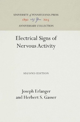 Electrical Signs of Nervous Activity by Joseph Erlanger (English) Hardcover Book