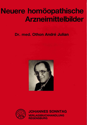 OA Julian: Neuere homöopathische Arzneimittelbilder | Buch | sehr gut