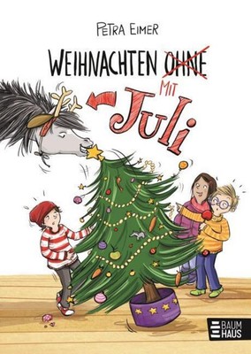 Petra Eimer ~ Weihnachten mit Juli 9783833906763