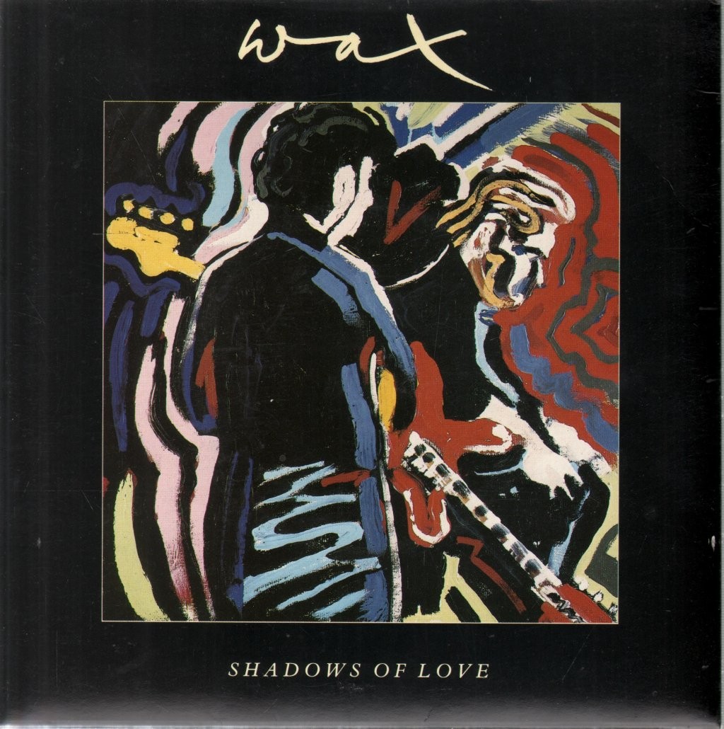 Wax Shadows of Love 7"" vinyl Europe Rca 1986 PB40525