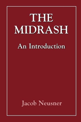 The Midrash by Jacob Neusner - 9781568213576