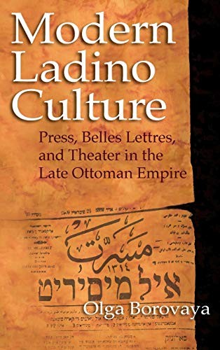 Modern Ladino Culture (Indiana Series in Sephar. Borovaya<|