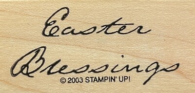 Retired Stampin' Up Religious/Christian Rubber Stamp - ''Easter Blessings''