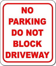 No parking do not block driveway metal outdoor sign long-lasting
