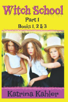 Hexenschule - Teil 1 - Bücher 1, 2 & 3: Bücher für Mädchen 9-1 - NEU Katrina Kahler 20