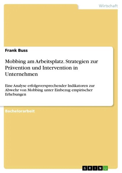 Mobbing Am Arbeitsplatz. Strategien Zur PräVention Und Intervention In...-image