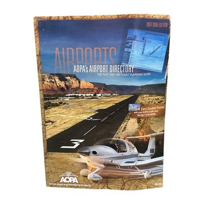 AOPA Airports Directory 2007-2008 Pilot & FBO Flight Planning Guide