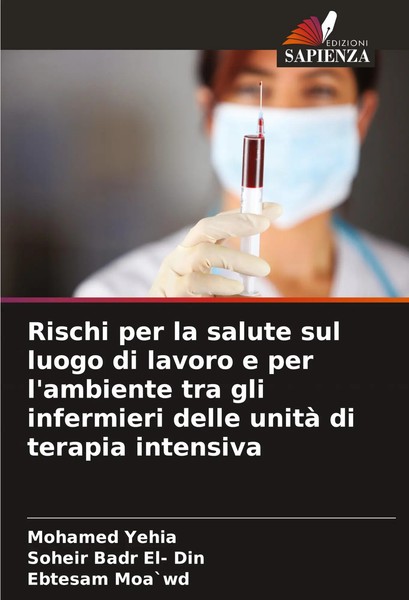 Mohamed Yehia (U. A.) | Rischi Per La Salute Sul Luogo Di Lavoro E Per...-image