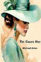 Michael Arlen | The Green Hat | Taschenbuch | Englisch (2025) | Alpha Edition