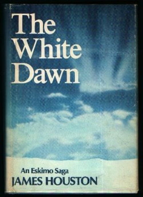 The White Dawn : An Eskimo Saga Hardcover James HoustonFree US Delivery | ISBN:0151961158