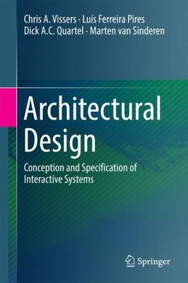 Architectural Design : Conception and Specification of Interactive Systems, H...