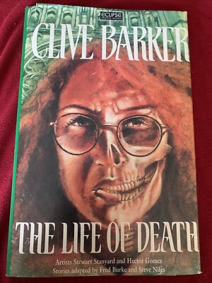 Clive Barker The Life of Death HC/DJ 1st Ed. 1st Printing 1993 Graphic Novel