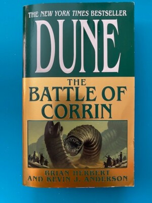 Dune Ser.: Dune: the Battle of Corrin : Book Three of the Legends of Dune...