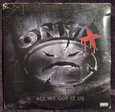 ONYX - All We Got Iz Us Vinyl LP Rare Hip Hop Rap 1995