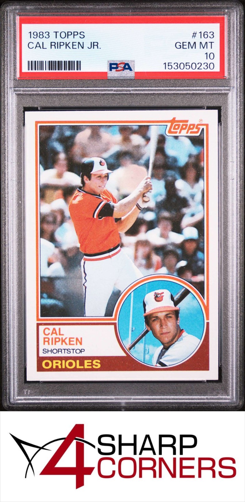 1983 TOPPS #163 CAL RIPKEN JR. ORIOLES HOF PSA 10