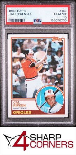 1983 TOPPS #163 CAL RIPKEN JR. ORIOLES HOF PSA 10