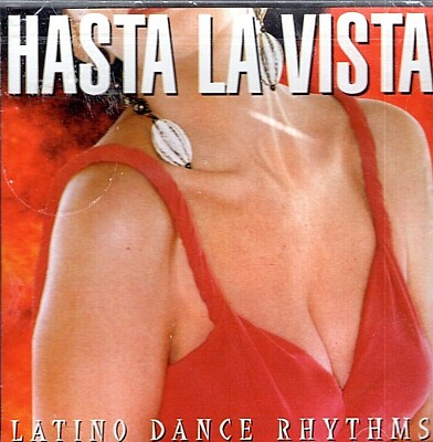 HASTA LA VISTA:  LATINO DANCE RHYTHMS .. MACARENA .. VARIOUS ARTIST.. IMPORT