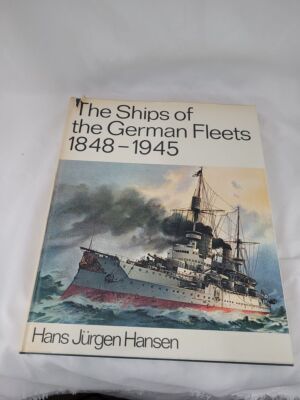 The ships of the German fleets,1848-1945; Hansen
