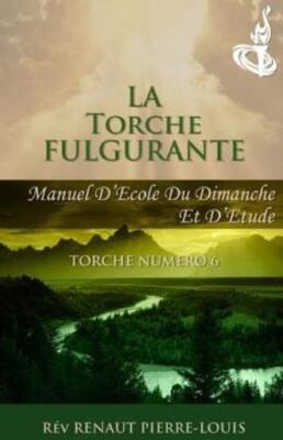 La Torche Fulgurante: Torche Num?Ro 6