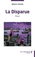 La Disparue Alexis Sarola Taschenbuch Kartoniert / Broschiert FranzöSisch 2025