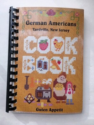 A COLLECTION OF RECIPES by German Americans, Yardville New Jersey - Authentic