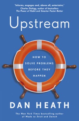 Upstream: The quest to stop problems before they happen - Paperback - VERY GOOD