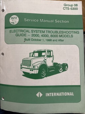 INTERNATIONAL NAVISTAR 2000 4000 8000 ELECTRICAL TRBL SHOOT MANUAL CTS-5300