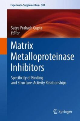 Matrix Metalloproteinase Inhibitors : Specificity of Binding and Structure-Ac...