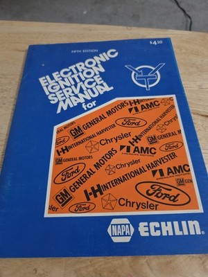 1979 Electronic Ignition Service Manual NAPA Echlin 5th Edition