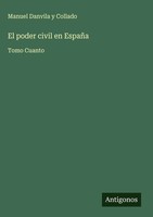 Manuel Danvila Y Collado | El Poder Civil En EspañA | Buch | Spanisch (2025)
