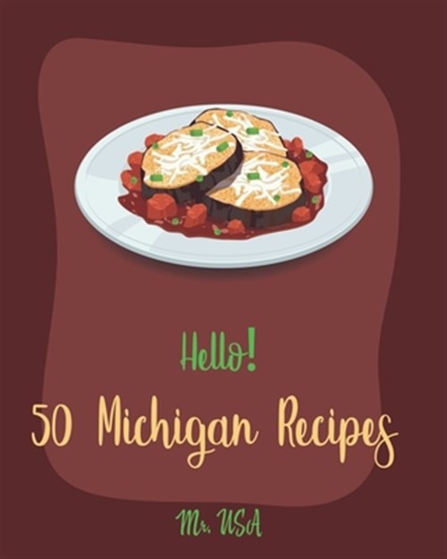 Best Michigan Cookbook: 50 Easy Recipes for Beginners (2019 Paperback)