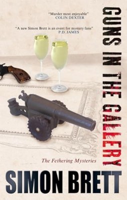 Guns in the Gallery: 13 (A Fethering Mystery, 13) by Brett, Simon 1780290152