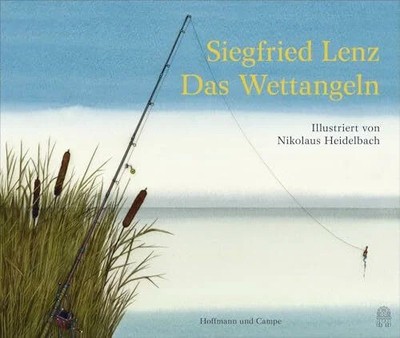 Das Wettangeln: Illustriert von Nikolaus Buch HOFFMANN UND CAMPE VERLAG GmbH