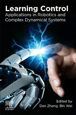 Learning Control Applications in Robotics and Complex Dynamical Systems Buch