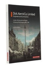 Dick, Kerr & Co. Limited, Engineers and Contractors, John Shorrock, 2016