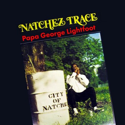 Papa George Lightfoot - Natchez Trace [Used Very Good CD] Alliance MOD