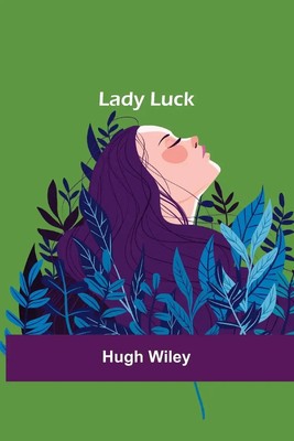 Hugh Wiley | Lady Luck | Taschenbuch | Englisch (2022) | Kartoniert / Broschiert