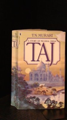 Taj By Timeri N. Murari. 9780450058974