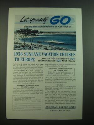 1956 American Export Lines Ad - Let yourself go aboard the independence