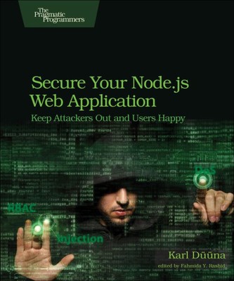 Sichern Sie Ihre Node.js-Webanwendung: Halten Sie Angreifer fern und Benutzer glücklich, Pap...